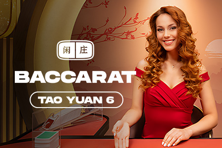 Tao Yuan Baccarat 6